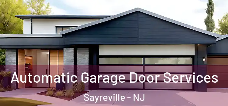 Automatic Garage Door Services Sayreville - NJ
