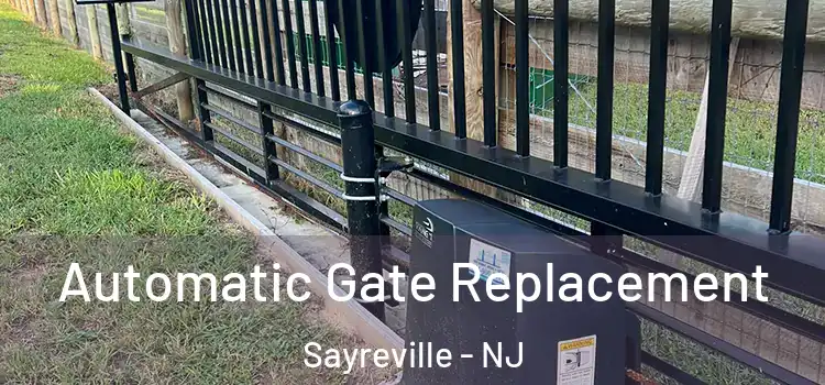 Automatic Gate Replacement Sayreville - NJ