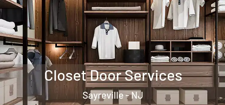 Closet Door Services Sayreville - NJ