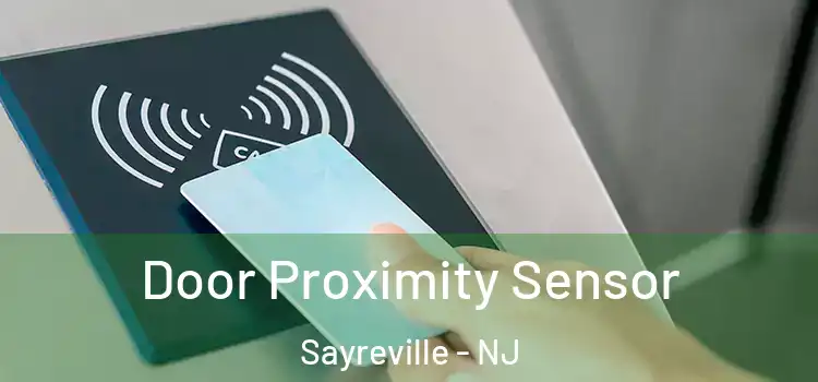 Door Proximity Sensor Sayreville - NJ