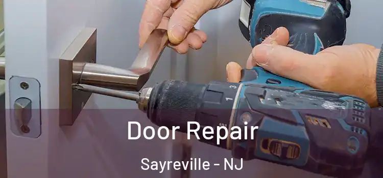 Door Repair Sayreville - NJ
