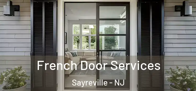 French Door Services Sayreville - NJ