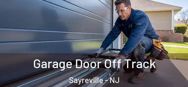  Garage Door Off Track Sayreville - NJ
