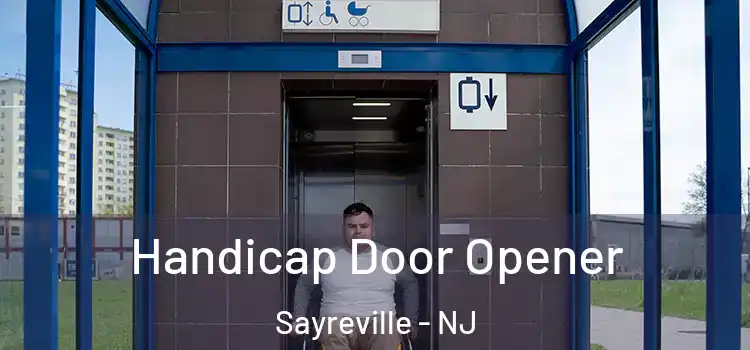 Handicap Door Opener Sayreville - NJ