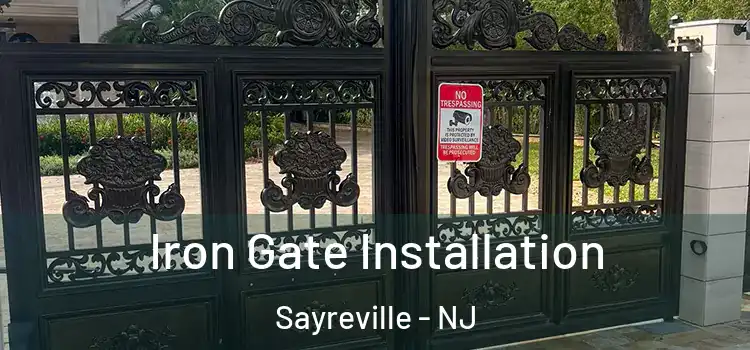 Iron Gate Installation Sayreville - NJ