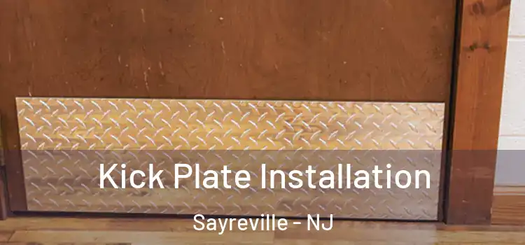 Kick Plate Installation Sayreville - NJ
