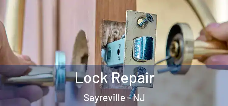  Lock Repair Sayreville - NJ