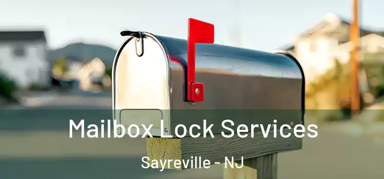 Mailbox Lock Services Sayreville - NJ