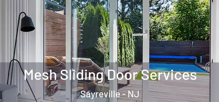 Mesh Sliding Door Services Sayreville - NJ