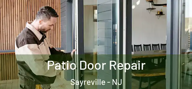 Patio Door Repair Sayreville - NJ