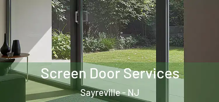  Screen Door Services Sayreville - NJ