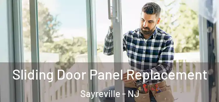  Sliding Door Panel Replacement Sayreville - NJ
