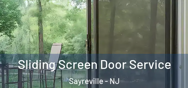 Sliding Screen Door Service Sayreville - NJ